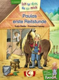 Ich für dich, du für mich - Meine beste Freundin Paula: Paulas erste Reitstunde - Katja Reider