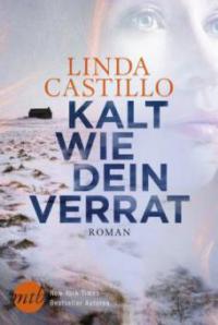 Kalt wie dein Verrat - Linda Castillo