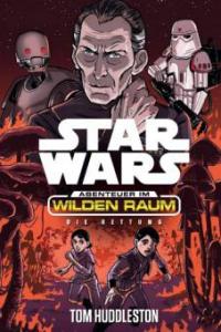 Star Wars: Abenteuer im Wilden Raum - Die Rettung - Tom Huddleston