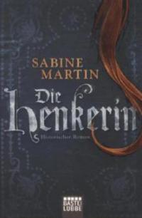 Die Henkerin - Sabine Martin