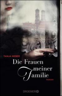 Die Frauen meiner Familie - Tanja Weber