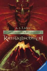 Kristallschwert - A. J. Lake