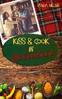 Kiss and Cook in Schottland - Tanja Neise