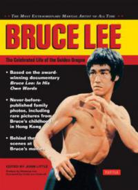 Bruce Lee: The Celebrated Life of the Golden Dragon - -