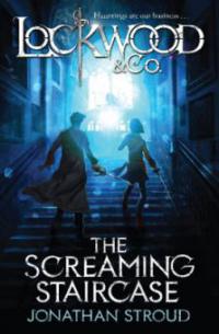 Lockwood & Co - The Screaming Staircase - Jonathan Stroud