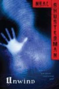 Unwind - Neal Shusterman