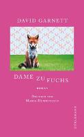 Dame zu Fuchs - David Garnett