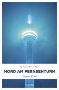 Mord am Fernsehturm - Klaus Barber