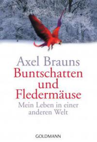 Buntschatten und Fledermäuse - Axel Brauns