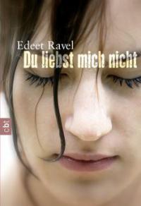 Du liebst mich nicht - Edeet Ravel