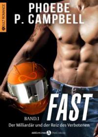 Fast – 1 - Phoebe P. Campbell