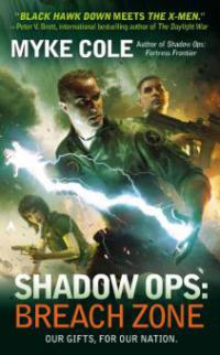 Shadow Ops: Breach Zone - Myke Cole
