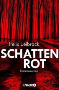 Schattenrot - Felix Leibrock