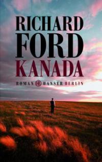 Kanada - Richard Ford