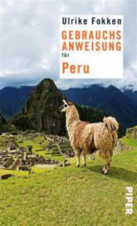 Gebrauchsanweisung für Peru - Ulrike Fokken