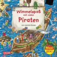 Maxi-Pixi 101: Wimmelspaß mit vielen Piraten - Joachim Krause