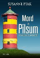 Mord in Pilsum. Ostfrieslandkrimi - Susanne Ptak