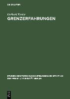 Grenzerfahrungen - Gerhard Kunze