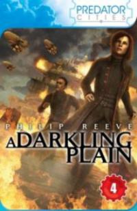 Darkling Plain - Philip Reeve