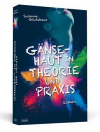 Gänsehaut in Theorie und Praxis - Susanne Gildehaus