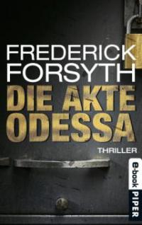 Die Akte ODESSA - Frederick Forsyth