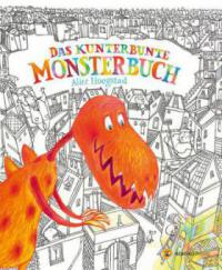 Das kunterbunte Monsterbuch - Alice Hoogstad