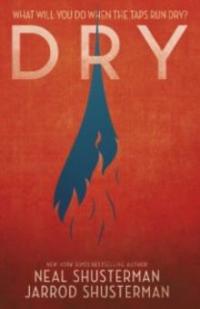 Dry - Neal Shusterman