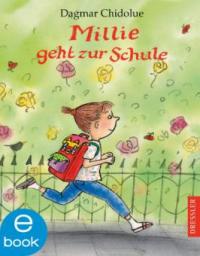 Millie geht zur Schule - Dagmar Chidolue