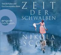 Zeit der Schwalben, 6 Audio-CD - Nikola Scott