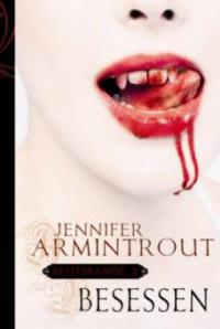 Blutsbande - Besessen - Jennifer Armintrout