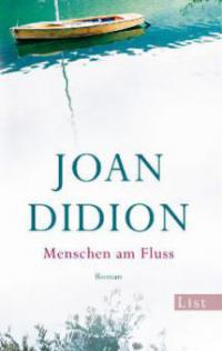 Menschen am Fluss - Joan Didion