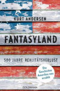 Fantasyland - Kurt Andersen
