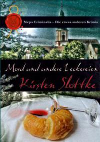 Mord und andere Leckereien - Kirsten Slottke