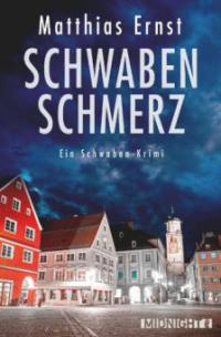 Schwabenschmerz - Matthias Ernst