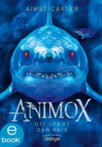 Animox. Die Stadt der Haie - Aimee Carter