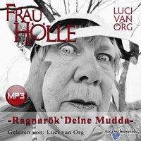 Frau Hölle - Lucy van Org