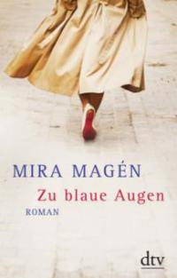 Zu blaue Augen - Mira Magén