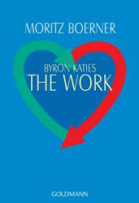 Byron Katies The Work - Moritz Börner