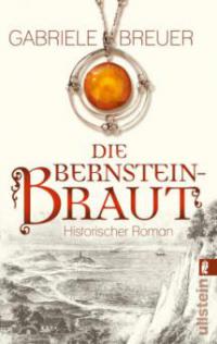 Die Bernsteinbraut - Gabriele Breuer