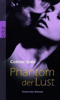 Phantom der Lust - Colette Gale