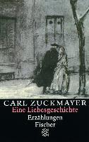 Eine Liebesgeschichte - Carl Zuckmayer