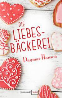 Die Liebesbäckerei - Dagmar Hansen