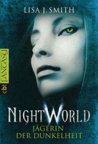 Night World - Jägerin der Dunkelheit - Lisa J. Smith