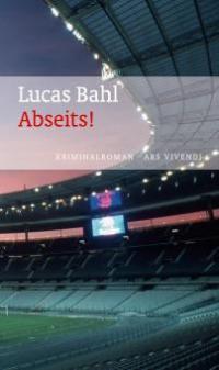 Abseits! (eBook) - Lucas Bahl