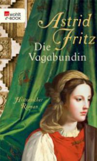 Die Vagabundin - Astrid Fritz