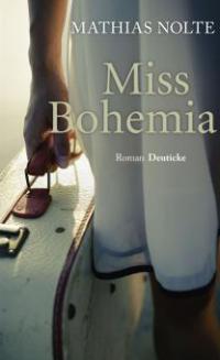 Miss Bohemia - Mathias Nolte