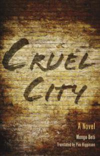 Cruel City - Mongo Beti