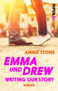 Emma und Drew - Writing our Story - Annie Stone
