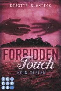 Forbidden Touch 3: Neun Seelen - Kerstin Ruhkieck