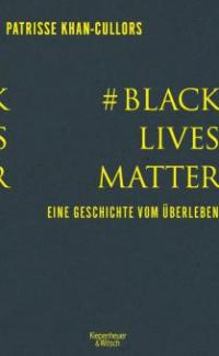 #BlackLivesMatter - Patrisse Khan-Cullors, Asha Bandele